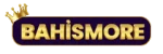 Bahismore